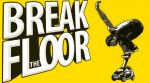 Break The Floor 2012 (6th Edition)