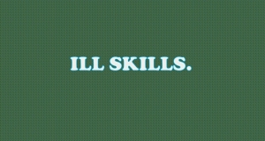 Ill Skills