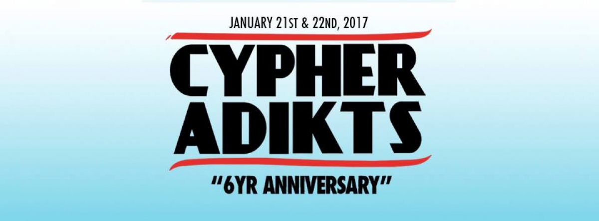 Cypher Adikts 6th Year Anniversary 2017 poster