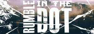 Rumble In The Dot 2017