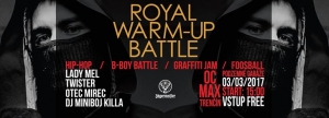 Royal Warm-Up Battle 2017