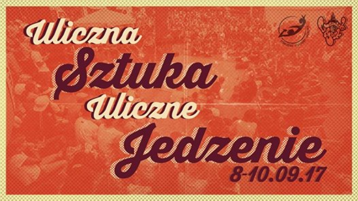 Uliczna Sztuka, Uliczne Jedzenie 2017 poster