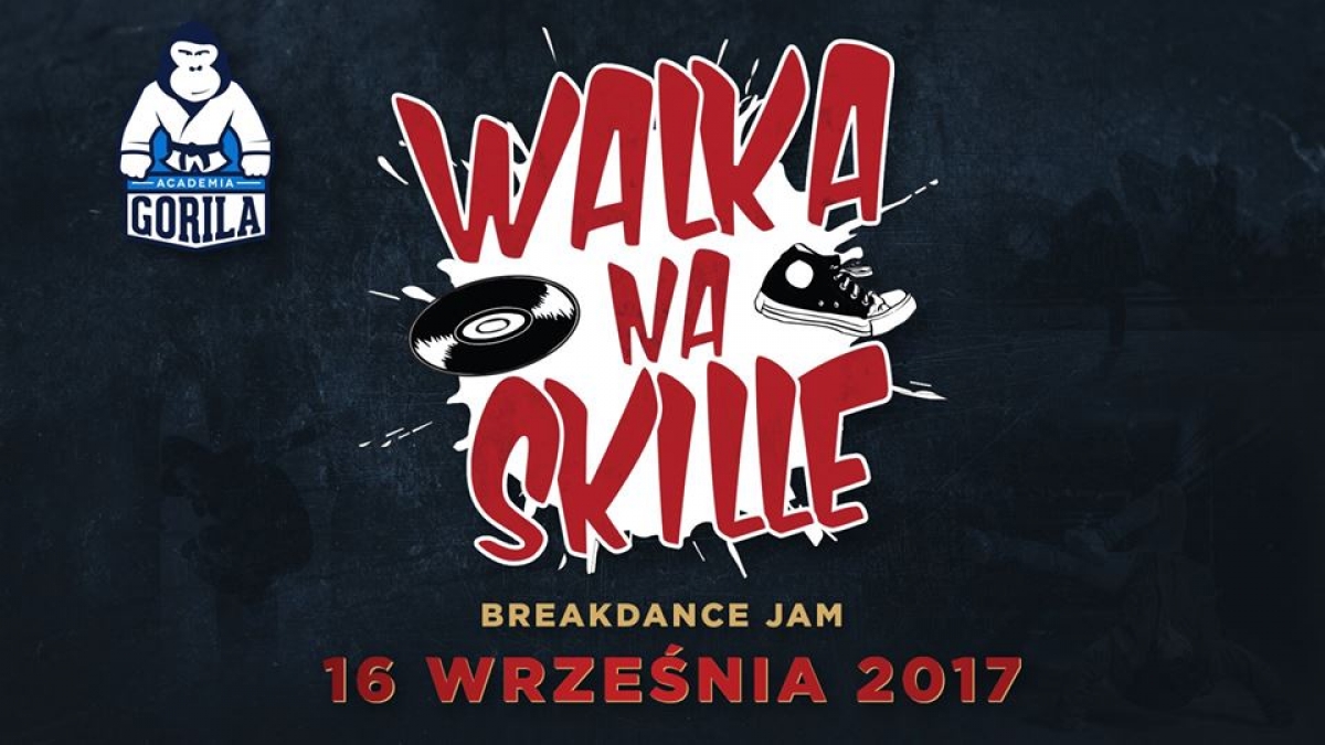 Walka Na Skille - Breakdance Jam  2017 poster