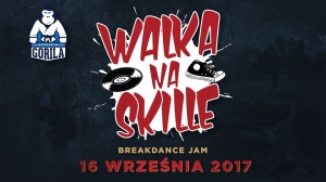 Walka Na Skille - Breakdance Jam  2017