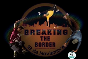 Breaking The Border 6°ta Edicion 2017