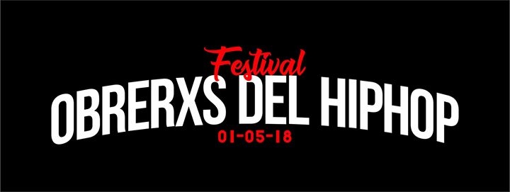 Festival Obrerxs del Hiphop 2018 poster