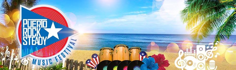 Puerto Rock Steady Music Festival 2018 poster