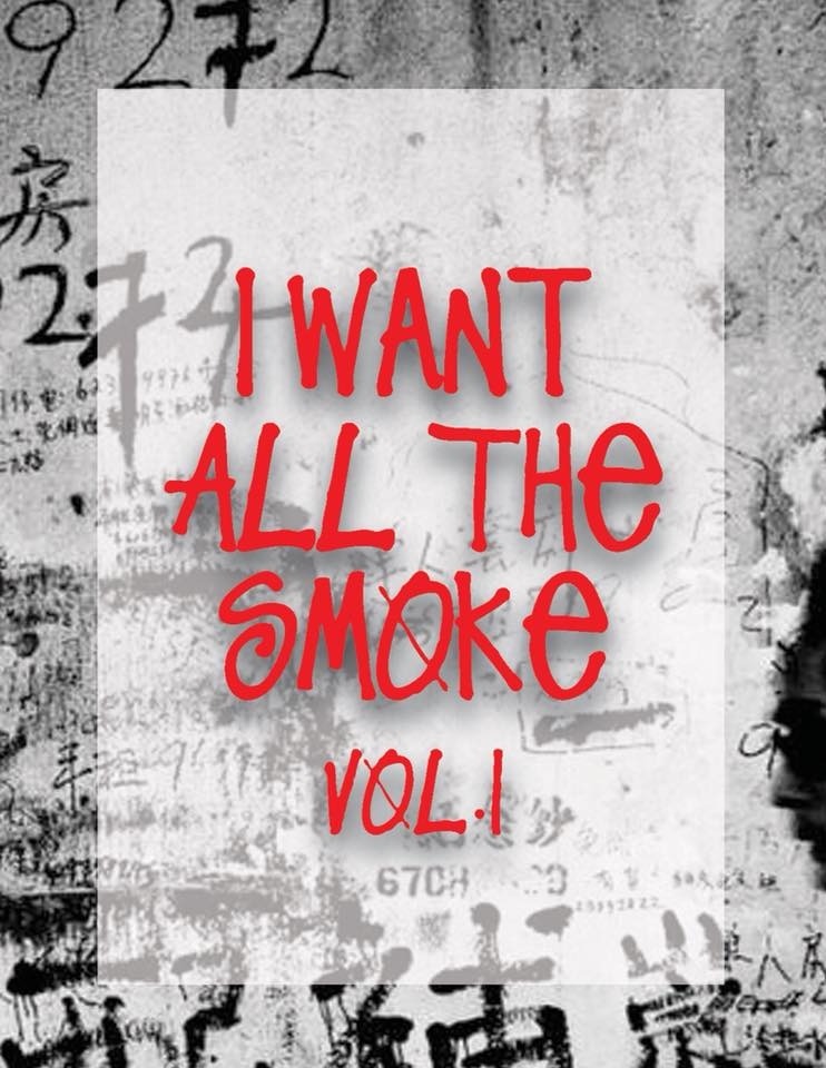 I Want All The Smoke 2019 poster