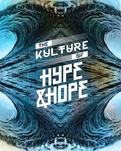 The Kulture of Hype&Hope Watter 2019