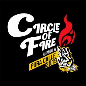 Circle of Fire - Clasificatoria Rumbo Al Pura Calle 2019