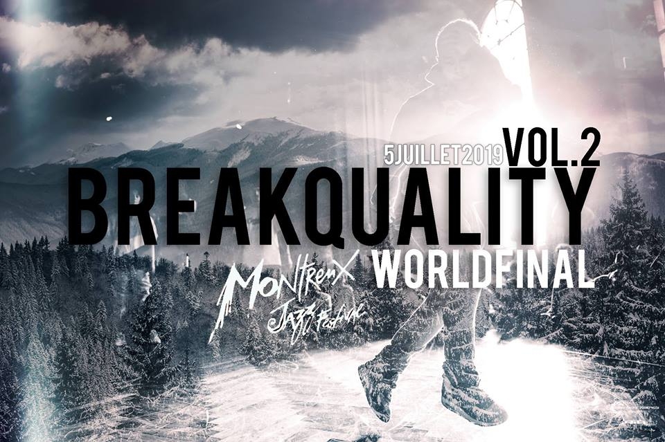 Breakquality World Final x Montreux Jazz 2019 poster