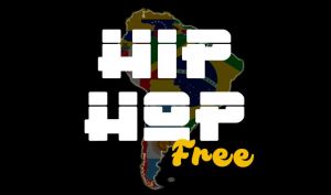 Hip Hop Free Sudamérica 2019