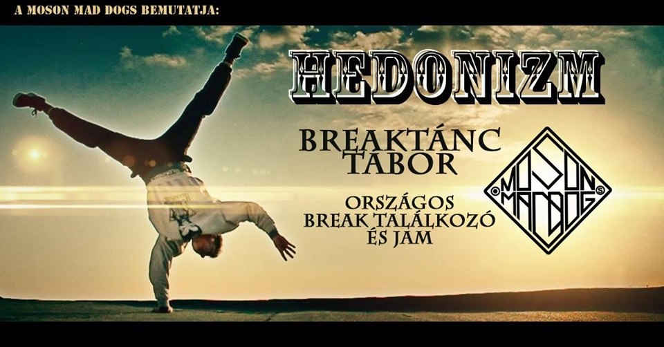 Hedonizm Breaktánc Tábor / Jam / Breaktánc találkozó 2019. poster