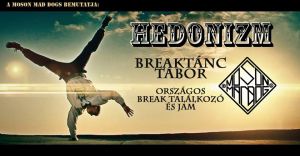 Hedonizm Breaktánc Tábor / Jam / Breaktánc találkozó 2019.